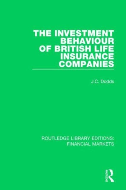Book cover of: Investment Behaviour of British Life Insurance Companies. By: Colin Dodds