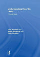 Book cover of: Understanding How We Learn. By: Yana Weinstein