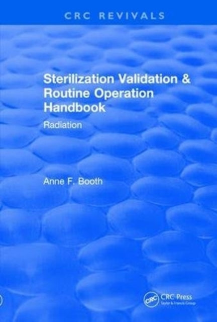 Book cover of: Sterilization Validation and Routine Operation Handbook (2001). By: Anne F. Booth