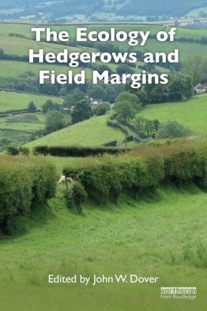 Book cover of: Ecology of Hedgerows and Field Margins. By: John W. Dover