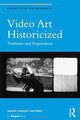 Book cover of: Video Art Historicized. By: Malin Hedlin Hayden