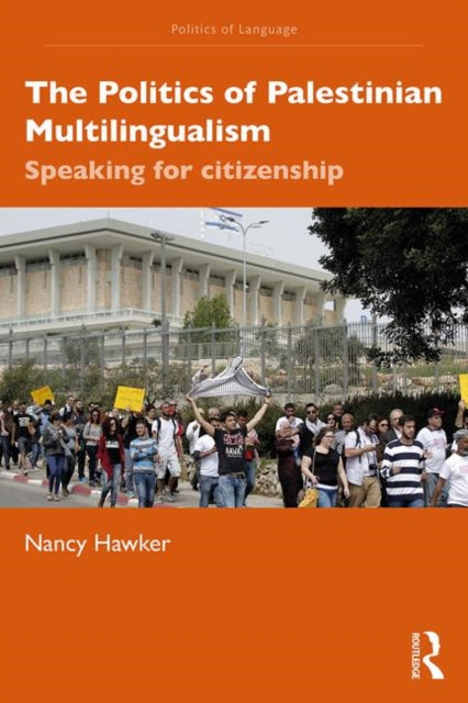 Book cover of: Politics of Palestinian Multilingualism. By: Nancy Hawker