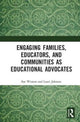 Book cover of: Engaging Families, Educators, and Communities as Educational Advocates. By: Sue Winton