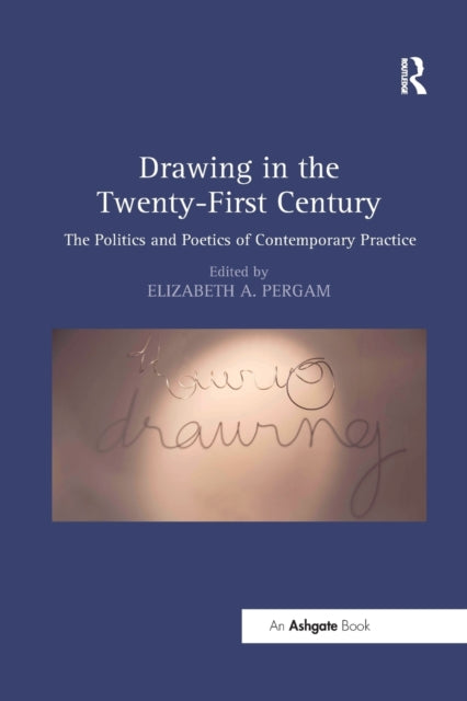 Book cover of: Drawing in the Twenty-First Century. By: Elizabeth A. Pergam