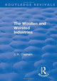 Book cover of: Revival: The Woollen and Worsted Industries (1907). By: John Clapham