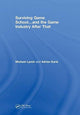 Book cover of: Surviving Game School…and the Game Industry After That. By: Michael Lynch