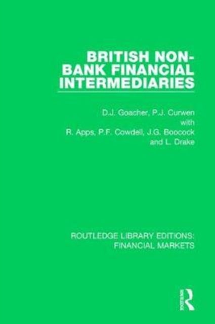 Book cover of: British Non-Bank Financial Intermediaries. By: David J. Goacher