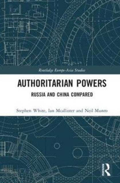 Book cover of: Authoritarian Powers. By: Stephen White