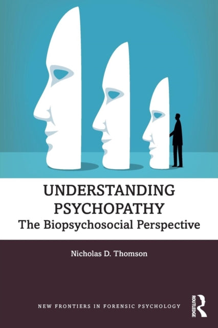 Book cover of: Understanding Psychopathy. By: Nicholas D. Thomson