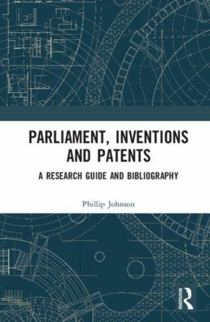 Book cover of: Parliament, Inventions and Patents. By: Phillip Johnson