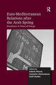 Book cover of: Euro-Mediterranean Relations after the Arab Spring. By: Jakob Horst