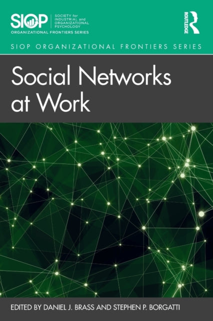 Book cover of: Social Networks at Work. By: Daniel J. Brass