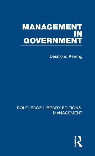 Book cover of: Management in Government. By: Desmond Keeling