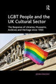 Book cover of: LGBT People and the UK Cultural Sector. By: John Vincent
