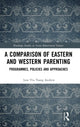 Book cover of: Comparison of Eastern and Western Parenting. By: Yiu Tsang Andrew Low