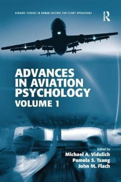 Book cover of: Advances in Aviation Psychology. By: Michael A. Vidulich
