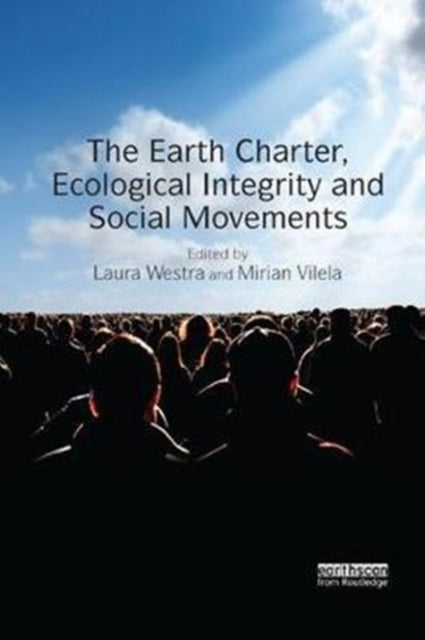 Book cover of: Earth Charter, Ecological Integrity and Social Movements. By: Laura Westra