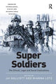 Book cover of: Super Soldiers. By: Jai Galliott
