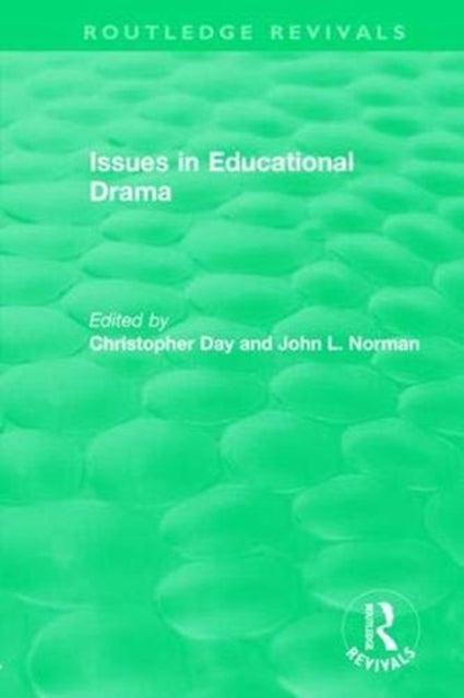 Book cover of: Issues in Educational Drama (1983). By: Christopher Day