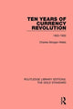 Book cover of: Ten Years of Currency Revolution. By: Charles Morgan Webb