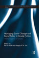 Book cover of: Managing Social Change and Social Policy in Greater China. By: Ka-Ho Mok