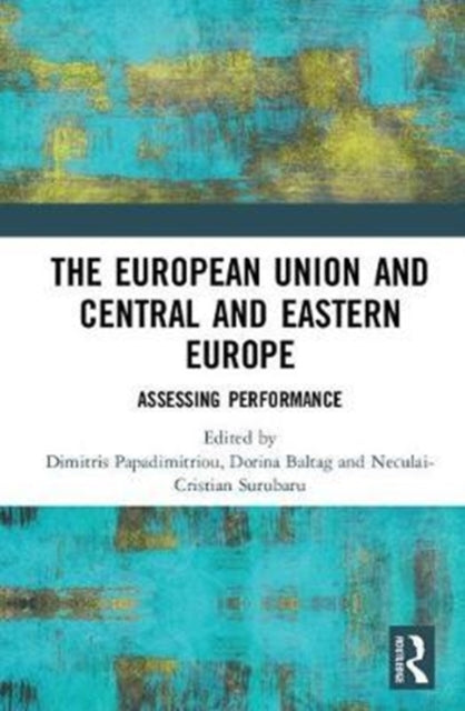 Book cover of: European Union and Central and Eastern Europe. By: Dimitris Papadimitriou