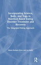 Book cover of: Incorporating Science, Body, and Yoga in Nutrition-Based Eating Disorder Treatment and Recovery. By: Maria Sorbara Mora