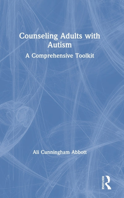 Book cover of: Counseling Adults with Autism. By: Ali Cunningham Abbott