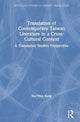 Book cover of: Translation of Contemporary Taiwan Literature in a Cross-Cultural Context. By: Szu-Wen Kung