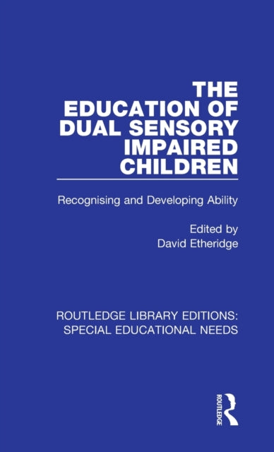 Book cover of: Education of Dual Sensory Impaired Children. By: David Etheridge