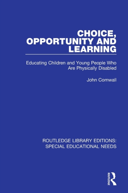Book cover of: Choice, Opportunity and Learning. By: John Cornwall