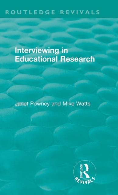 Book cover of: Interviewing in Educational Research. By: Janet Powney