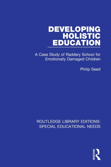 Book cover of: Developing Holistic Education. By: Philip Seed