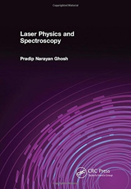 Book cover of: Laser Physics and Spectroscopy. By: Pradip Narayan Ghosh