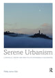 Book cover of: Serene Urbanism. By: Phillip James Tabb