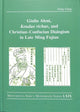 Book cover of: Giulio Aleni, Kouduo richao, and Christian–Confucian Dialogism in Late Ming Fujian. By: Song Gang
