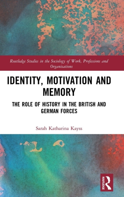 Book cover of: Identity, Motivation and Memory. By: Sarah Katharina Kayss