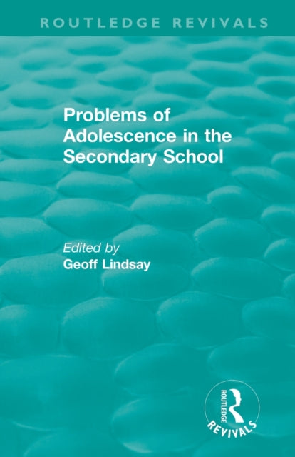 Book cover of: Problems of Adolescence in the Secondary School. By: Geoff Lindsay