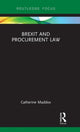 Book cover of: Brexit and Procurement Law. By: Catherine Maddox