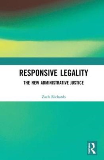 Book cover of: Responsive Legality. By: Zach Richards