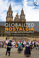 Book cover of: Globalized Nostalgia. By: Christina M. Ceisel