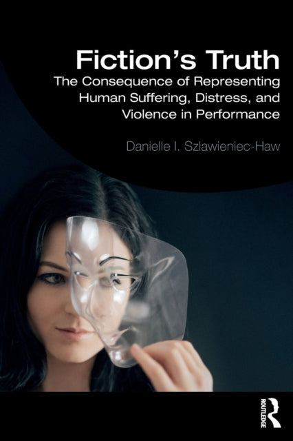 Book cover of: Fiction's Truth. By: Danielle Szlawieniec-Haw
