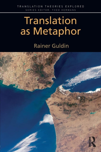 Book cover of: Translation as Metaphor. By: Rainer Guldin