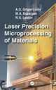 Book cover of: Laser Precision Microprocessing of Materials. By: M. A. Kazaryan
