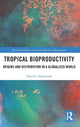 Book cover of: Tropical Bioproductivity. By: David Hammond