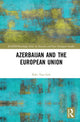 Book cover of: Azerbaijan and the European Union. By: Eske Van Gils