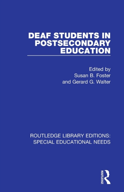 Book cover of: Deaf Students in Postsecondary Education. By: Susan B. Foster