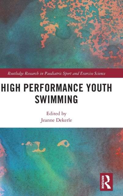 Book cover of: High Performance Youth Swimming. By: Jeanne Dekerle