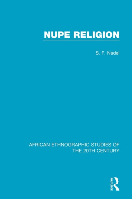 Book cover of: Nupe Religion. By: S. F. Nadel