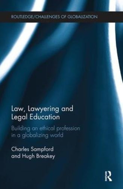 Book cover of: Law, Lawyering and Legal Education. By: Charles Sampford